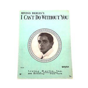 Vintage Sheet Music I Can't Do Without You 1928 Berlin Voice Ukulele Banjo Piano